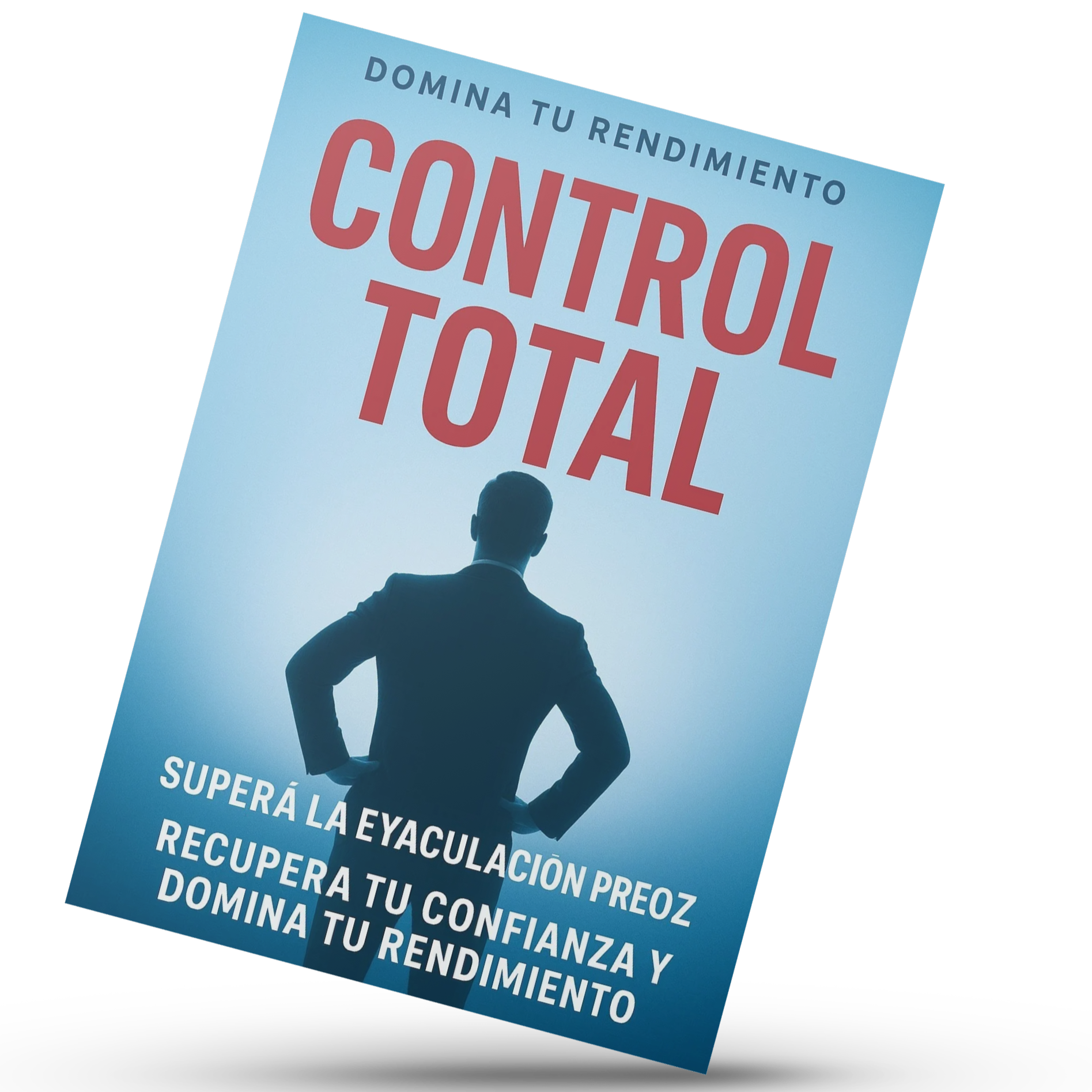 Control Total – Programa Premium para Superar la Eyaculación Precoz y Aumentar tu Confianza